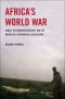 [Africa's World War 01] • Africa's World War · Congo, the Rwandan Genocide, and the Making of a Continental Catastrophe